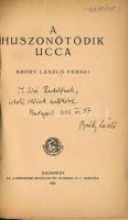 Bródy László A huszonötödik ucca Bp., 1923. Athenaeum. 80 p. A kötet címlapját Zobor Jenő rajzolta. ...