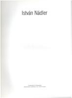 István Nádler. Frankfurt, 1999., Galerie Al. Magyar és német nyelven. Gazdag képanyaggal illusztrált...