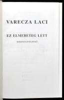 Varecza Laci: Ez elmebeteg lett. Keresetlevéleposz. H.n., 1997, szerzői magánkiadás. Kiadói kartonál...