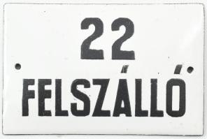 22 FELSZÁLLÓ, zománc tábla, 8x12,5 cm
