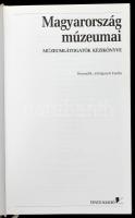 Magyarország múzeumai. Múzeumlátogatók kézikönyve. Szerk.: Balassa M. Iván. Bp., 2001, Vince. Harmad...