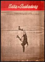 1953 Béke és Szabadság IV. évf. 49. sz., 1953. dec. 2. Benne a londoni Magyarország-Anglia (6:3) mér...