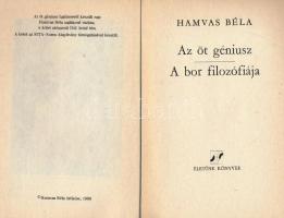 Hamvas Béla: Az öt géniusz. A bor filozófiája. Szombathely, 1989, Életünk. Első kiadás. Kiadói papír...