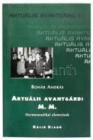 Bohár András: Aktuális avantgárd: M. M. Hermeneutikai elemzések. Aktuális avantgárd 1. Bp., 2002., Ráció. Kiadói papírkötés.  A szerző, Bohár András (1961-2006) képzőművész, író által Bujdosó Alpár (1935-2021) költő, mérnök, a Magyar Műhely szerkesztője a magyar avantgarde kiemelkedő alakja részére DEDIKÁLT példány.