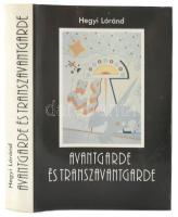 Hegyi Loránd: Avantgarde és transzavantgárde. A modern művészet korszakai. Bp.,1986.,Magvető. A borító Bak Imre munkája. Kiadói egészvászon-kötés, kiadói papír védőborítóban.   A szerző, Hegyi Lóránd (1954-) művészettörténész által Bujdosó Alpár (1935-2021) költő, mérnök, a Magyar Műhely szerkesztője a magyar avantgarde kiemelkedő alakja részére DEDIKÁLT példány.