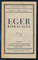 Eger Kiskalauza. Kivonat a Lloyd Magyarország útikönyvből 16p. cca 1910. Papíírborítóval Voit Pál (1909-1988) művészettörténész. névbejegyzésével.