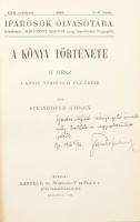 Steinhoffer Károly: A könyv története. II. a könyv történeti fejlődése. Bp., 1916. Lampel. Gárdos Albert vezérigazgatónak DEDIKÁLT példány. Kiadói egészvászon kötésben. A mádosik kötet borítója kissé sérült