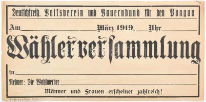 1919 márciusa, választási gyűlési plakát, Ausztria, Deutschfreiheitlicher Volksverein und Bauernbund für den Pongau, Ringlschwendtner & Rathmayr nyomda, Salzburg, papír, lap széle kissé sérült, hajtásnyommal, feltekerve, 31x63 cm