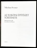 Nikolaus Pevsner: Az európai építészet története. Michael Forsyth bevezetőjével és utóiratával. Bp.,...