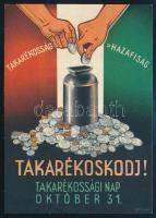 "Takarékosság=hazafiság, Takarékoskodj!" takarékossági nap reklámlap, Gönczi-Gebhardt Tibor (1902-1994) grafikája, 13,5×9,5 cm