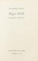 Kosztolányi Dezső: Idegen költők, összegyűjtött műfordítások. Bp., 1966. Szépirodalmi. Számozott (1352/2000)! Kiadói egészbőr kötés, gerincen apró sérüléssel, borítón apró kopásnyomokkal!