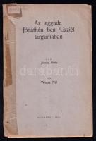 Weisz Pál: Az aggada Jónáthán ben Uzziel targumában. Bp., 1931 50p. Sérült papírborítóval