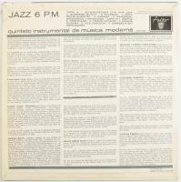 Quinteto Instrumental De Musica Moderna - Jazz 6 P.M.
Vinyl, LP, Album. Kuba. jó állapotban