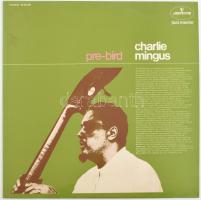 Charlie Mingus - Pre-Bird. Vinyl, LP, Album, Reissue, Stereo. Hollandia,1973. kissé karcos