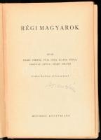 Erdei Ferenc-Féja Géza-Illyés Gyula-Ortutay Gyula-Szabó Zoltán: Régi magyarok. Bp., 1939, MEFHOSZ. Első kiadás. Kiadói félvászon-kötés, kopott, foltos borítóval, sérült kötéssel.  Benne Dienes István (1929-1995) régész, muzeológus névbejegyzésével.