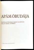 Apám Óbudája. Seidl József fényképei alapján összeáll.: Silló-Seidl György. Bp., 1986, Táltos. Számo...