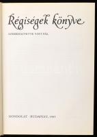 Régiségek könyve. Szerk.: Voit Pál. Bp., 1983, Gondolat. Számos érdekes színes és fekete-fehér képpe...