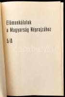 Előmunkálatok a magyarság néprajzához 5/A-C. Szerk.: Ortutay Gyula. Bp., 1979., MTA Néprajzi Kutató ...