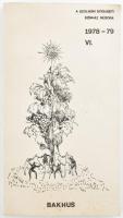 A Szolnoki Szigligeti Színház Műsora 1978-79. VI. Bakhus. Szerk.: Dúró Győző. Szolnok, 1978, Szigligeti Színház - Verseghy Ferenc Megyei Könyvtár. Kiadói papírkötések.