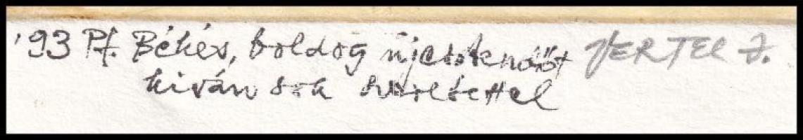 Vertel József (1922-1993): Magyarország, Ex libris, 1993. Rézkarc, papír, jelzett, autográf újévi üd...