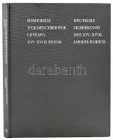 G. A. Markova: Deutsche Silberkunst des XVI.-XVIII. Jahrhunderts. (Német ezüstművészet a XVI-XVIII. ...