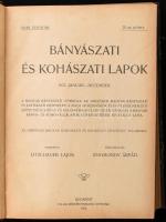 1922-1923 Bányászati és kohászati lapok 1922. jan. - dec., 1-24 sz., LV. évf. 70-ik kötet, és 1923. jan. dec.,, 1-24. sz., LVI. évf., 71-ik kötet. Szerk.: Litschauer Lajos, főmunkatárs: Zsigmondy Árpád. Két teljes évfolyam. [Egybekötve.], Bp., 1922., Pallas, XV+350; IX+3+276+2 p. Gazdag képanyaggal illusztrált. Korabeli reklámokkal. Félvászon-kötésben, egy lap hiányzik az első évfolyamból (259/260. (17. sz. címlapja.))