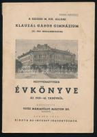 1940 Szegedi M. Kir. Állami Klauzál Gábor Gimnázium negyvenkettedik évkönyve az 1939-40. tanévről. Papírkötések, a borító szakadt, foltos.