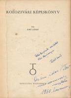 Biró József: Kolozsvári képeskönyv. Bp., 1940, Officina. Kiadói kartonált kötés, kopott borítóval, h...
