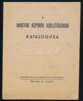 A Magyar Képírók 2 db régi katalógusa: A Magyar Képírók kiállításának katalógusa. Budapest, 1939, Ne...