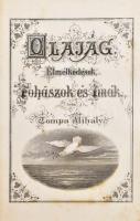 Tompa Mihály: Olajág. Elmélkedések, fohászok és imák. Hölgyek számára olvasó- és imakönyvül. Bp., 1903 Franklin, Szaru díszítéses réz kapcsos kötésben, kis sérüléssel