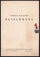 Tavaszi kiállítási katalógusa. Budapest, 1941, Nemzeti Szalon. 16 sztl. oldal. Kiadói papírkötésben, hajtásnyommal, borítón Meinl Kávé címkével.