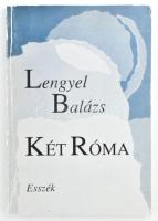 Lengyel Balázs: Két Róma. A szerző által DEDIKÁLT ! BP., 1995. Balassi Kiadói papírkötésben, 184 p.