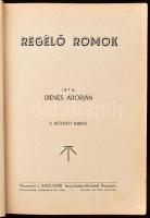 Dienes Adorján: Regélő romok. Rozsnyó,(1940), Sajó-Vidék Könyvkiadóvállalat. II., bővített kiadás. Kiadói egészvászon-kötés.