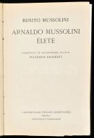Mussolini, Benito: Arnaldo Mussolini élete. Bp., Franklin. Kiadói egészvászon kötés, lapok kijárnak, kopottas állapotban.