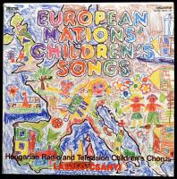 Hungarian Radio And Television Childrens Chorus, László Csányi - European Nations Childrens Songs. 2 x Vinyl, LP, Album. Hungaroton. Magyarország,1985. jó állapotban