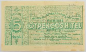 1936. Kecskeméti Bevásárlási Központ értesítése 5P hitel keretről, zöld színben, hátoldalán bélyegzéssel T:VF apró foltok /  Hungary 1936. Announcement of the Kecskeméti Bevásárlási Központ's credit limit in 5 Pengő worth, green print with overprint on the back C:VF small spotts