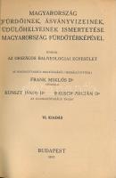 Frank-Kunszt-Rausch: Magyarország fürdőinek, ásványvizeinek, üdülőhelyeinek ismertetése Magyarország...