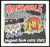 Batmobile - Amazons From Outer Space. Vinyl, LP, Album. Count Orlok Music. Hollandia, 1989. jó állapotban
