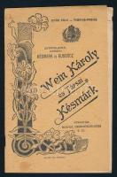 1899 Késmák, Wein Károly és Társai árjegyzéke, N. 17. sz., 1899. szept. hó. 25., benne szepességi vászon termékekkel. Késmák, Sauter Pál, szecessziós borítóval, lapszéli, szöveget nem érintő sérülésekkel, kissé foltos borítóval, 20 p.