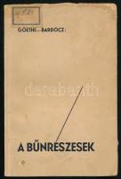 Johann Wolfgang Goethe: A bűnrészesek. Verses vígjáték három felvonásban. Fordította: Bardócz Árpád. A fordító által Wertz Béla (1888-1948) hírlapíró-szerkesztőnek, a Pester Lloyd később főszerkesztőjének dedikált! Santhó Miklós rajzaival. Bp., 1934, Magyar Goethe Társaság. 77p. Wertz Béla ex librisével (Géspár Jenő alkotása). Kiadói papírkötés, foltos borítón ráragasztott címkével, intézményi bélyegzőkkel, részben foltos lapokkal.