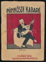 1918 Pünkösdi kabaré. Érdekes Újság ingyenes melléklete. Bp., 1918., Légrády, 64 p. Benne Szép Ernő, Molnár Ferenc, Nagy Endre, Heltai Jenő és mások írásai. Kiadói illusztrált papírkötés, foltos, kissé szakadt borítóval.