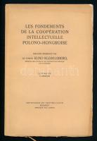 Klebelsberg Kuno: Les fondements de la coopération intellectuelle polono-hongroise. Bp., (1930.), Pester Lloyd-ny., 27 Kiadói papírkötés, részben felvágatlan lapokkal.
