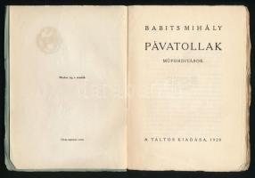 Babits Mihály: Pávatollak. Műfordítások. Bp., 1920, A Táltos Kiadása. Kiadói papírkötés, sérült geri...