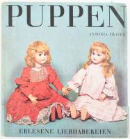 Antonia Fraser: Puppen. Parkland Verlag. cca 1975. Kiadói vászonkötésben, papír védőborítóval Könyv a régi babákról