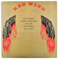 Kid Thomas, Sammy Rimington, The Easy Riders Jazz Band - Red Wing. Vinyl, LP, Album, Repress. G.H.B. Egyesült Államok, 1985. jó állapotban