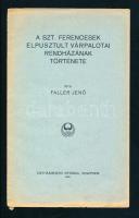 Faller Jenő 3 műve Várpalotáról: 

A Szt. Ferencesek elpusztult várpalotai rendházának története. ...
