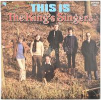 The Kings Singers - This Is The Kings Singers. Vinyl, LP, Album. Hungaroton. Magyarország, 1980. jó állapotban