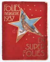 1937 Folies Bergere En Super Folies, francia mulató programfüzete. Benne Josephine Baker-rel, és egy Louis Vuitton reklámmal. Francia nyelven, rengeteg fotóval, korabeli reklámokkal, rossz állapotban, kopott borítóval, hajtott, sérült, kijáró lapokkal.