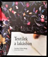 Caroline Clifton-Mogg - Andrew Wood: Textilek a lakásban. Ford.: Búsné Pap Judit. H.n., é.n., Gulliv...