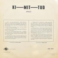 Various - Ki Mit Tud 1965.
Vinyl, LP, Album. Qualiton. Magyarország, 1965. a lemez jó állapotban, a...